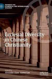 Ecclesial Diversity in Chinese Christianity