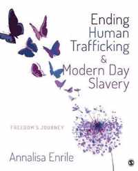 Ending Human Trafficking and Modern-Day Slavery: Freedom's Journey