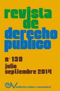 REVISTA DE DERECHO PUBLICO (Venezuela) No. 139, Julio - Sept. 2014