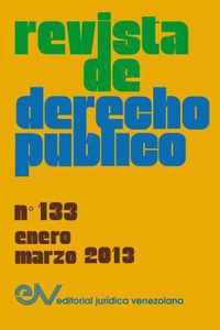 REVISTA DE DERECHO PUBLICO (Venezuela), No. 133, Enero-Marzo 2013