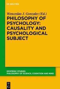 Philosophy of Psychology: Causality and Psychological Subject