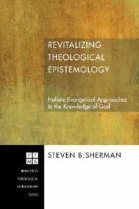 Revitalizing Theological Epistemology