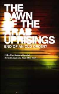 The Dawn of the Arab Uprisings