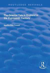 The Oriental Tale in England in the Eighteenth Century