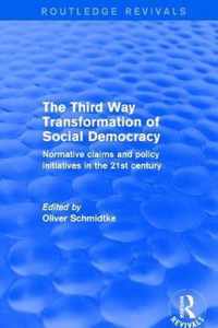 Revival: The Third Way Transformation of Social Democracy (2002)