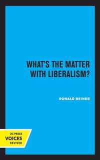 What's the Matter with Liberalism?