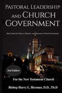 Pastoral Leadership and Church Government