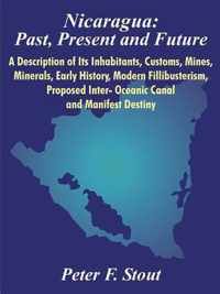 Nicaragua: Past, Present and Future