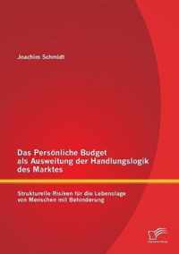 Das Persoenliche Budget als Ausweitung der Handlungslogik des Marktes