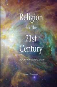 Religion for the 21st Century - the Age of New Deism