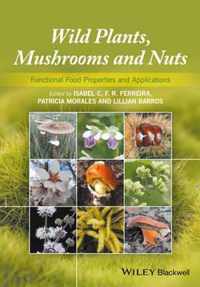 Wild Plants, Mushrooms and Nuts