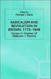 Radicalism and Revolution in Britain 1775-1848