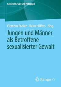 Jungen Und Männer ALS Betroffene Sexualisierter Gewalt