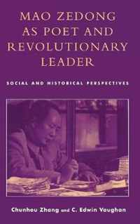 Mao Zedong as Poet and Revolutionary Leader