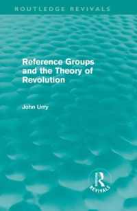 Reference Groups and the Theory of Revolution