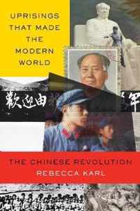 China's Revolutions in the Modern World: A Brief Interpretive History