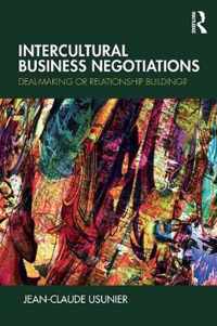 Intercultural Business Negotiations: Deal-Making or Relationship Building