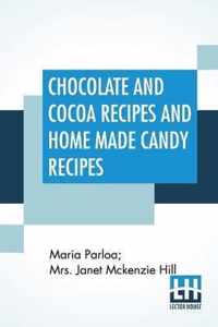 Chocolate And Cocoa Recipes And Home Made Candy Recipes