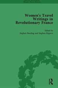 Women's Travel Writings in Revolutionary France, Part I Vol 1