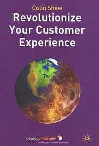 Revolutionize Your Customer Experience