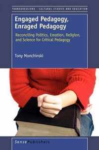 Engaged Pedagogy, Enraged Pedagogy