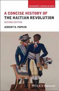 A Concise History of the Haitian Revolution, Second Edition