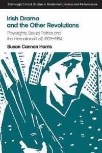 Irish Drama and the Other Revolutions