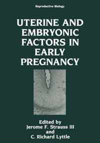 Uterine and Embryonic Factors in Early Pregnancy