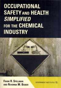 Occupational Safety and Health Simplified for the Chemical Industry