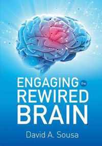 Engaging the Rewired Brain