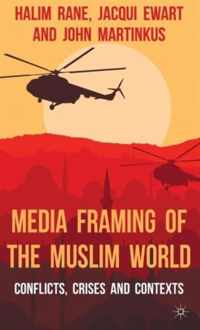 Media Framing of the Muslim World