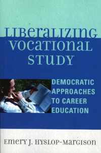 Liberalizing Vocational Study