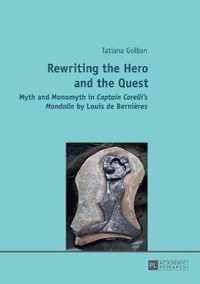 Rewriting the Hero and the Quest