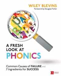 A Fresh Look at Phonics, Grades K-2