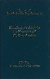 Studies on Arabia in Honour of G. Rex Smith