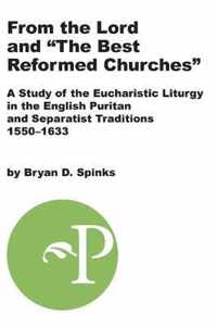 From The Lord And "The Best Reformed Churches"