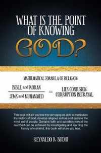 What Is the Point of Knowing God?