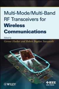 Multi-Mode / Multi-Band RF Transceivers for Wireless Communications: Advanced Techniques, Architectures, and Trends