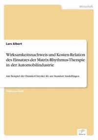 Wirksamkeitsnachweis und Kosten-Relation des Einsatzes der Matrix-Rhythmus-Therapie in der Automobilindustrie