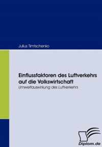 Einflussfaktoren des Luftverkehrs auf die Volkswirtschaft