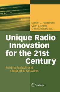 Unique Radio Innovation for the 21st Century