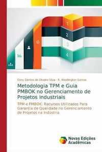 Metodologia TPM e Guia PMBOK no Gerenciamento de Projetos Industriais