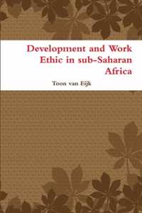 Development and Work Ethic in Sub-Saharan Africa