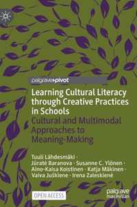 Learning Cultural Literacy through Creative Practices in Schools