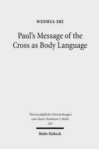 Paul's Message of the Cross as Body Language