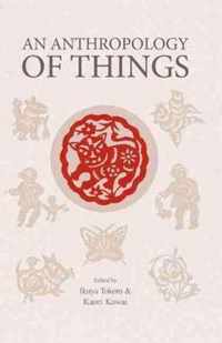 An Anthropology of Things