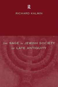 The Sage in Jewish Society of Late Antiquity