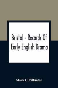 Bristol - Records Of Early English Drama