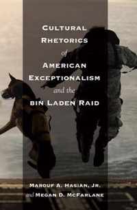 Cultural Rhetorics of American Exceptionalism and the bin Laden Raid