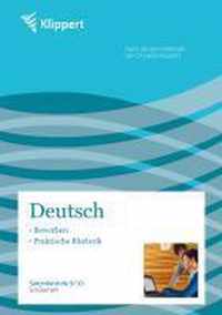 Bewerben / Praktische Rhetorik. Schülerheft (9. und 10. Klasse)